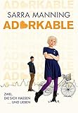 Adorkable: Zwei, die sich hassen ... und lieben bei Amazon kaufen