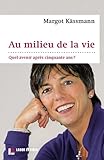 Image de Au milieu de la vie : quel avenir après 50 ans ?