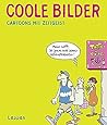 Coole Bilder: Cartoons mit Zeitgeist