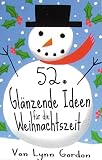 Cover zum Buch 52 glänzende Ideen für die Weihnachts...