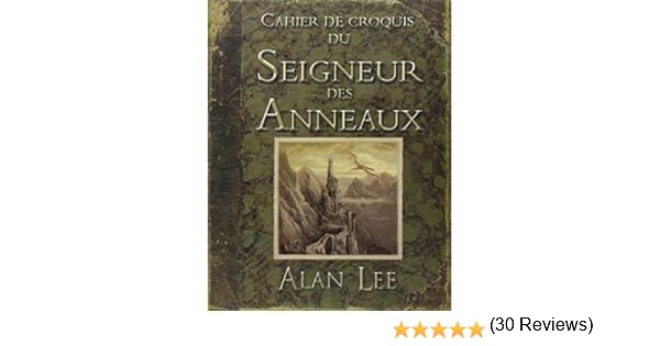 Amazonfr Cahier De Croquis Du Seigneur Des Anneaux Alan - 
