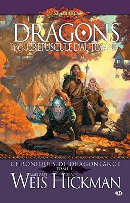 Bragelonne Chroniques de Dragonlance, Tome 1: Dragons d'un crépuscule d'automne