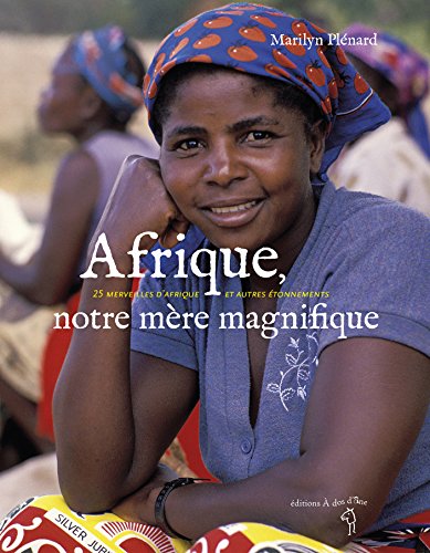 couverture de : Afrique, notre m&egrave;re magnifique