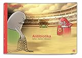 Antibiotika: Sehen. Merken. Meistern. (Sehen. Merken. Meistern. / Meditricks gedruckte Merkbilder) by