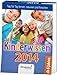 Kinderwissen 2014: Tag für Tag lernen, staunen und forschen by