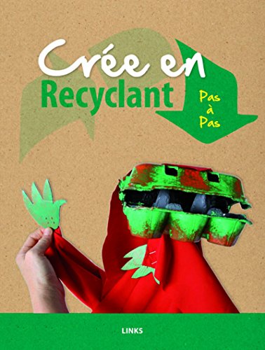 couverture de : Cr&eacute;e en recyclant