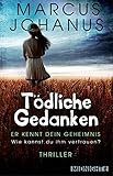 Bücher Neuerscheinungen 2022 - Tödliche Gedanken von Marcus Johanus