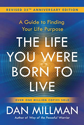 THE LIFE YOU WERE BORN TO LIVE:: A Guide to Finding Your Life Purpose (English Edition)
