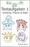 Textaufgaben 1 - Umfang, Fläche & Geld by 