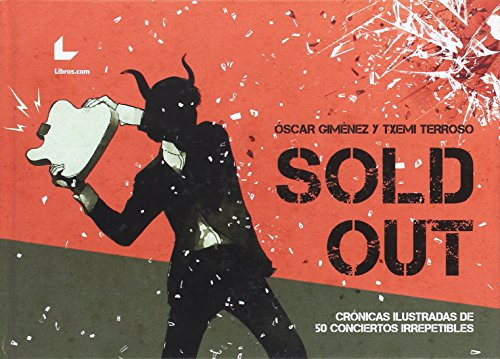 Cropswap.co.nz Sold Out. Crónicas Ilustradas De 50 Conciertos Irrepetibles Image