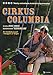 Circus Columbia - DVD -No English