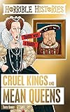 Cruel Kings and Mean Queens (Horrible Histories Special) by