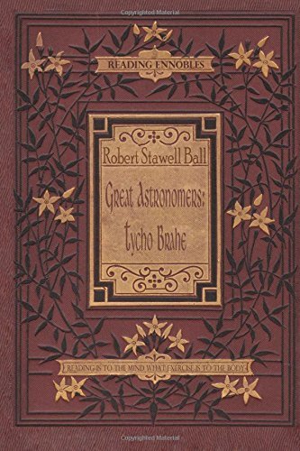 Great Astronomers: Tycho Brahe by Robert Stawell Ball (2015-08-06) en ligne Great Astronomers: Tycho Brahe by Robert Stawell Ball (2015-08-06) en ligne