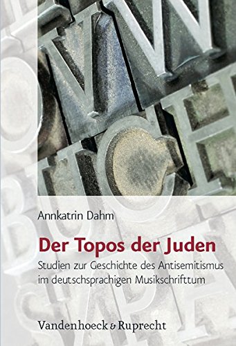 Download Der Topos der Juden (Jüdische Religion, Geschichte und Kultur (JRGK)) Download Der Topos der Juden (Jüdische Religion, Geschichte und Kultur (JRGK))
