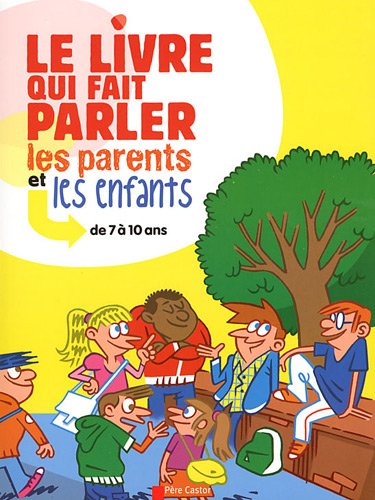 <a href="/node/21473">Le livre qui fait parler les parents et les enfants</a>