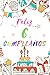 Produktbild Feliz 6 Cumpleaños: Diario para Apuntar y Dibujar | Para Niños y Niñas de 6 Años | Desata su Creatividad con Espacio para Apuntar y Dibujar | 110 Páginas