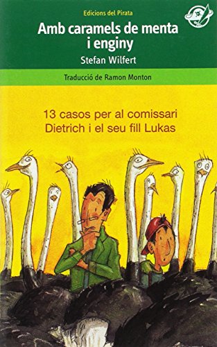 Amb caramels de menta i enginy: Llibre policíac per 10 anys: Lukas, el fill de 13 anys del comissari Dietrich, l'ajuda a