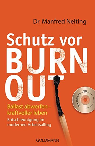 Download Schutz vor Burn-out: Ballast abwerfen - kraftvoller leben. Entschleunigung im modernen Arbeitsalltag. Mit QiGong-DVD Download Schutz vor Burn-out: Ballast abwerfen - kraftvoller leben. Entschleunigung im modernen Arbeitsalltag. Mit QiGong-DVD