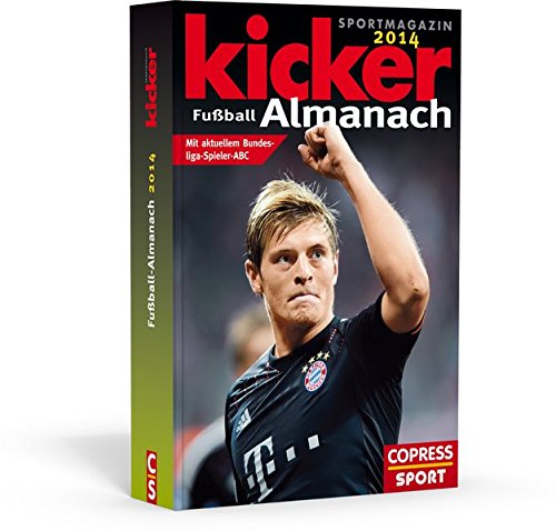 Kicker Fußball-Almanach 2014: mit aktuellem Bundesliga-Spieler ABC