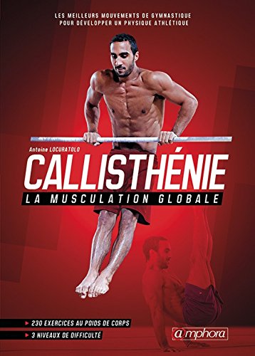Download Callisthénie - La musculation globale Download Callisthénie - La musculation globale
