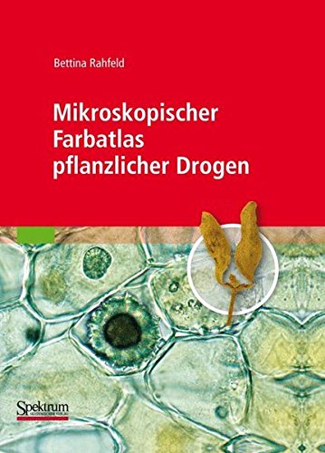 Preisvergleich Produktbild Mikroskopischer Farbatlas pflanzlicher Drogen