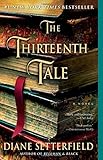 The Thirteenth Tale: A Novel The Thirteenth Tale: A Novel