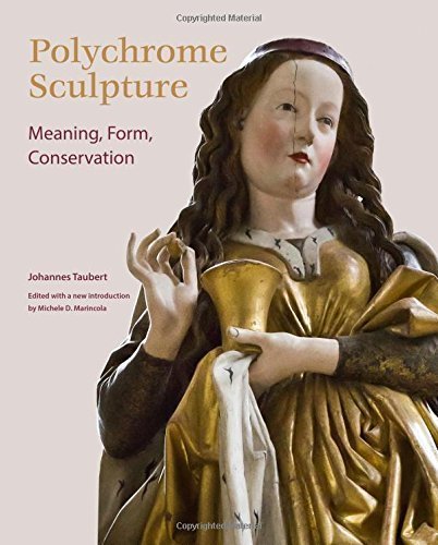 Download Polychrome Sculpture: Meaning, Form, Conservation by Johannes Taubert (2016-02-15) Download Polychrome Sculpture: Meaning, Form, Conservation by Johannes Taubert (2016-02-15)