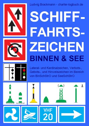 Download Schifffahrtszeichen, Binnen & See. Lateral- und Kardinalzeichen, Verbots-, Gebots-, und Hinweiszeichen im Bereich von BinSchStrO und SeeSchStrO. Download Schifffahrtszeichen, Binnen & See. Lateral- und Kardinalzeichen, Verbots-, Gebots-, und Hinweiszeichen im Bereich von BinSchStrO und SeeSchStrO.