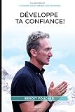 Développe Ta Confiance!