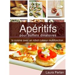 Apéritifs pour buffets dinatoires (La cuisine avec mon Thermomix t. 1)