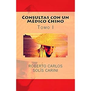 Consultas con el Medico Chino: Tomo I