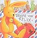 Briefe von Felix: Ein kleiner Hase auf Weltreise