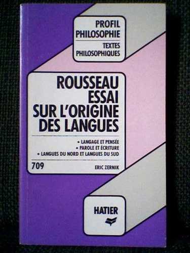 Essai sur l'origine des langues (chap. 1 à 11 et chap. 20) : Rousseau