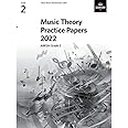 Music Theory Practice Papers 2022, ABRSM Grade 2 (Theory of Music Exam papers & answers (ABRSM))