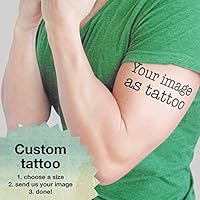 Your image as tattoo - Personalized Temporary Tattoo