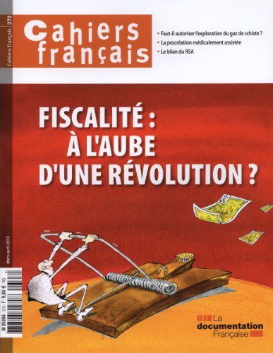 couverture de : Cahiers fran&ccedil;ais, n  373 : Fiscalite : a l'aube d'une rev...