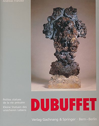 Jean Dubuffet - Petites statues de la vie précaire: Kleine Statuen des unsicheren Lebens