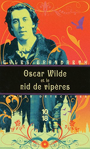 Oscar Wilde Et Le Nid De Vipères Grands Detectiv T 4 - 