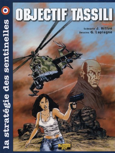Télécharger La stratégie des sentinelles, Tome 5 : Objectif Tassili PDF Ebook En Ligne