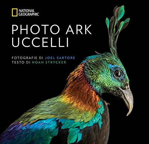 Photo Ark. Uccelli libro