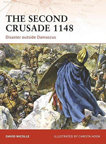 Télécharger The Second Crusade 1148: Disaster outside Damascus PDF