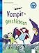 Vampirgeschichten: Kleine Geschichten (Der Bücherbär - Kleine Geschichten) by 