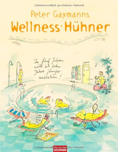 Download Peter Gaymanns Wellness-Hühner Download Peter Gaymanns Wellness-Hühner