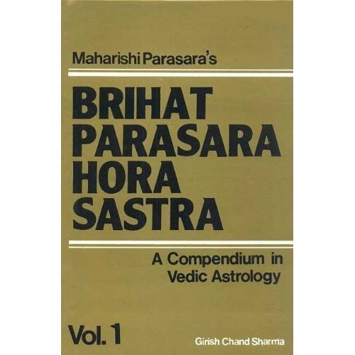 Brihat Parasara Hora Sastra A Compendium In Vedic Astrology 2 Volumes Pdf Kindle Kunzangvladisla