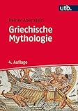 Image de Griechische Mythologie (Kultur Kompakt, Band 2592)