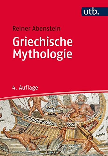Griechische Mythologie (Kultur Kompakt, Band 2592)
