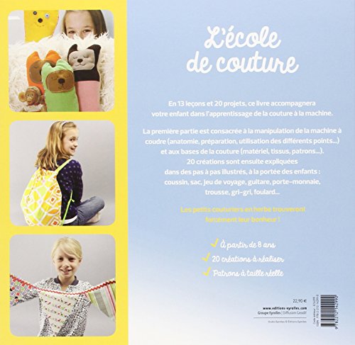 Livres Couvertures de L'école de couture: 20 projets à coudre à la machine, à partir de 8 ans. Avec patrons en taille réelle.