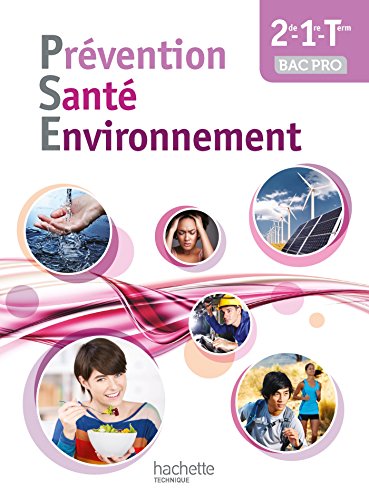 Download Prévention Santé Environnement 2de-1re-Terminale Bac pro - Livre élève - Ed. 2014