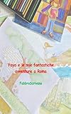 Image de Yaya e le sue fantastiche avventure a Roma (Italian Edi