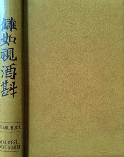 Download Pearl Buck. Vent d'est, vent d'ouest. Roman, traduit de l'anglais par Germaine Delamain Download Pearl Buck. Vent d'est, vent d'ouest. Roman, traduit de l'anglais par Germaine Delamain